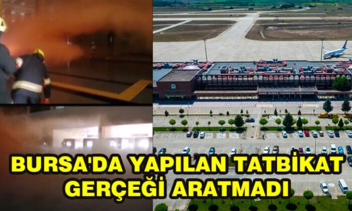 Bursa’da Yapılan Tatbikat Gerçeği Aratmadı