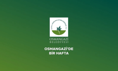 Osmangazi’de bir hafta