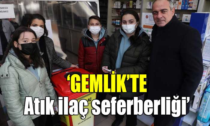 Gemlik’te atık ilaç seferberliği