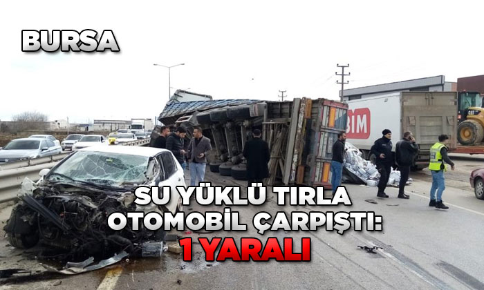 Otomobil su yüklü TIR’la çarpıştı