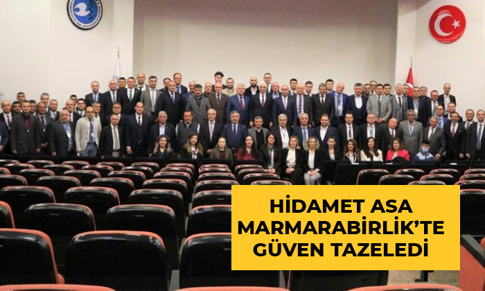 Marmarabirlik’te Başkan Hidamet Asa güven tazeledi