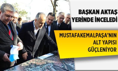 Mustafakemalpaşa’nın altyapısı güçleniyor