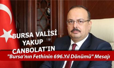 Bursa Valisi Canbolat’tan fetih mesajı