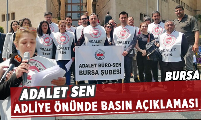 Adalet Sen adliye önünde basın açıklaması yaptı