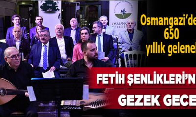 Osmangazi’den 650 yıllık gelenek