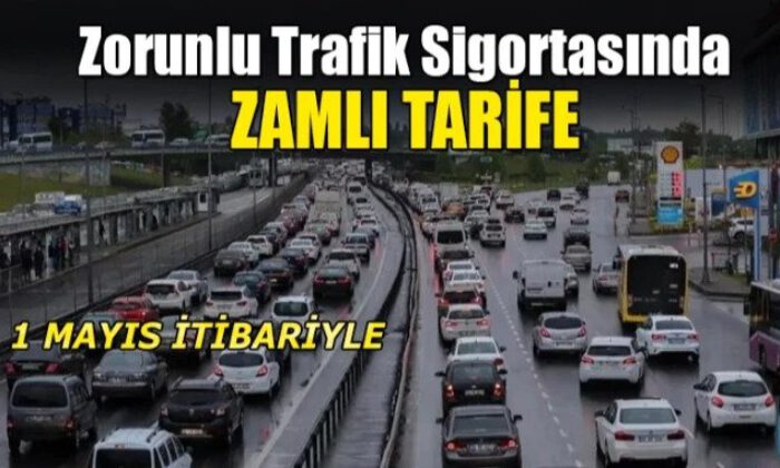 Zorunlu Trafik Sigortası’na zamlı tarife