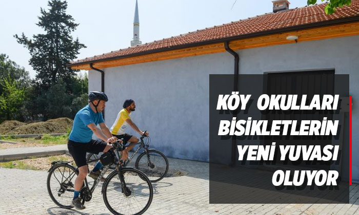 Bursa’da eski köy okulları bisiklet evi oluyor