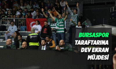 Bursaspor taraftarına dev ekran müjdesi