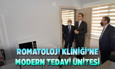 Romatoloji Kliniği’nde modern tedavi ünitesi hizmete alındı