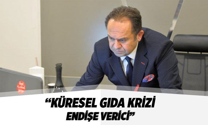 BUYSAD Başkanı Dönmez: “Olası küresel gıda kıtlığı endişe verici”