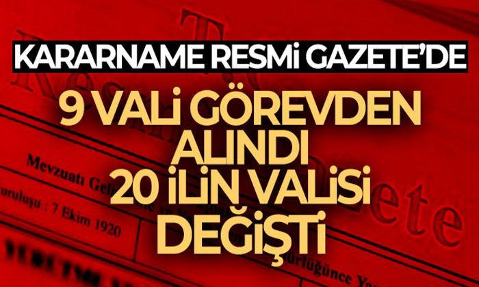 Valiler Kararnamesi Resmi Gazete’de !